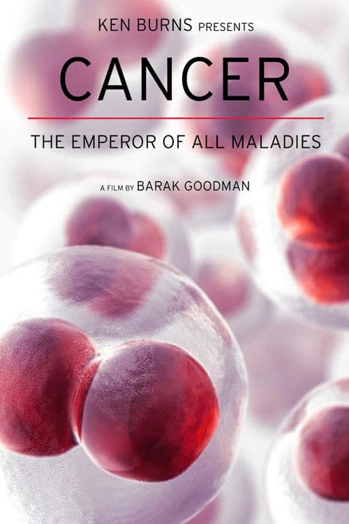 Cancer: The Emperor of All Maladies (2015) poster