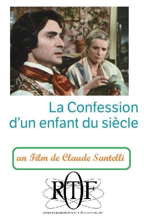 La Confession d'un enfant du siècle (1974) poster