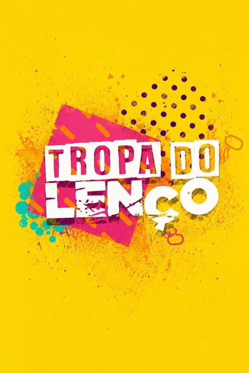 Tropa do Lenço (2022) poster