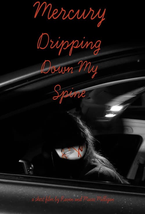 Mercury Dripping Down My Spine poster