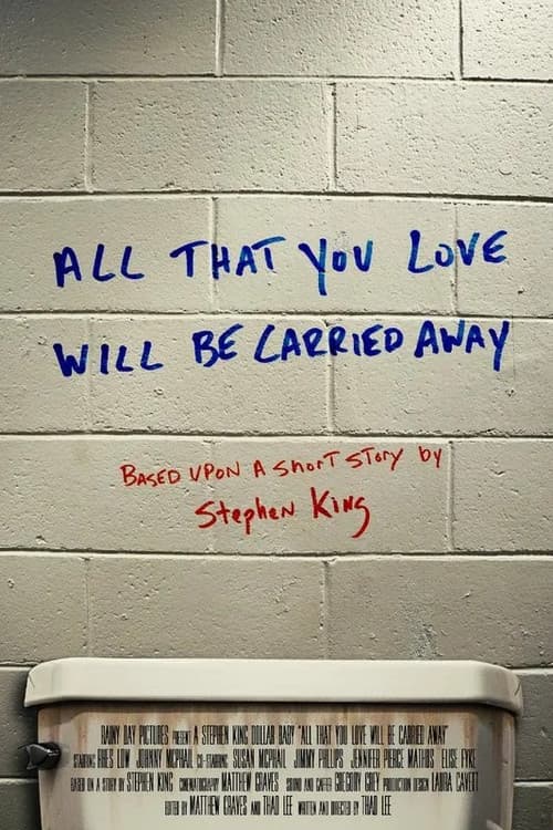 All That You Love Will Be Carried Away poster