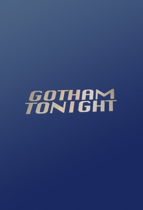 Gotham Tonight (2008) poster
