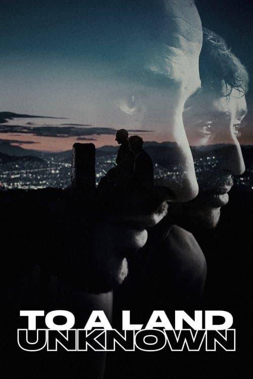 To a Land Unknown poster