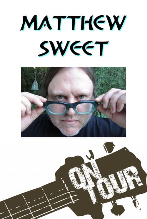 On Tour: Matthew Sweet (2012) poster