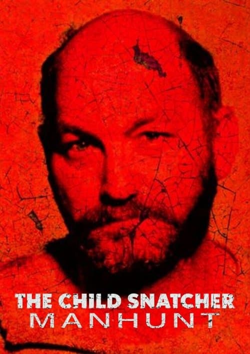 The Child Snatcher: Manhunt (2023) poster