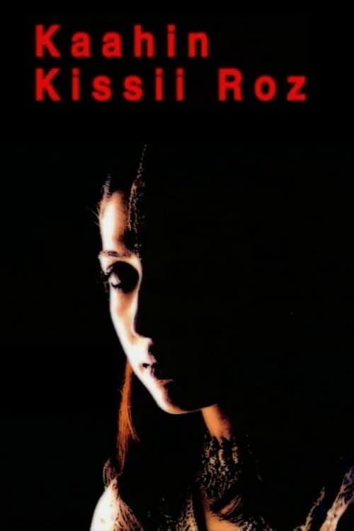 Kaahin Kissii Roz (2001) poster