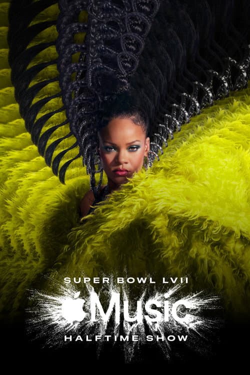 Rihanna's Super Bowl LVII Halftime Show (2023) poster