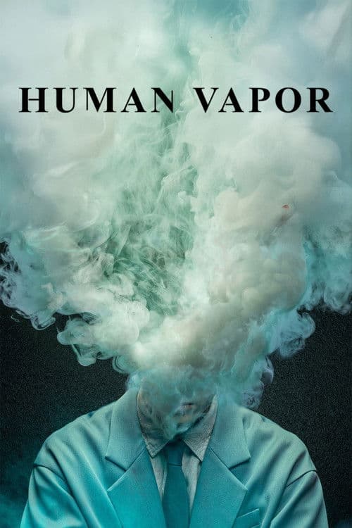 Human Vapor (2026) poster