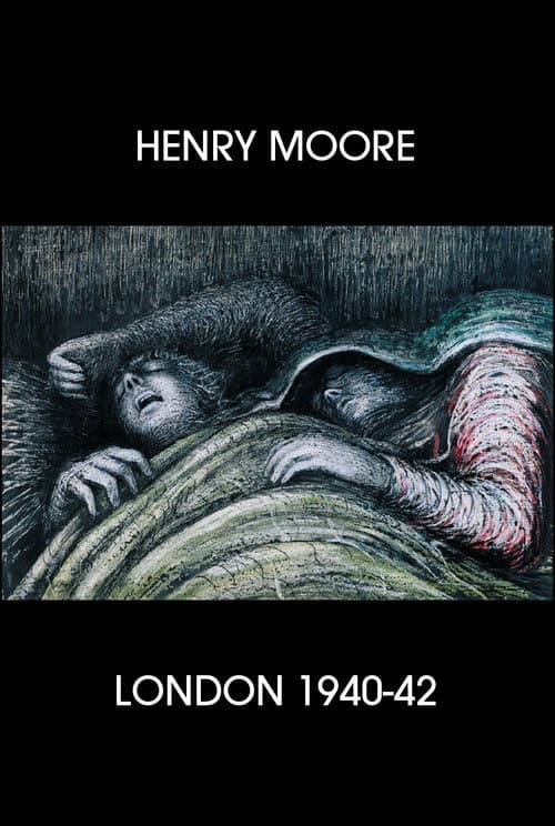 Henry Moore: London 1940-42 poster