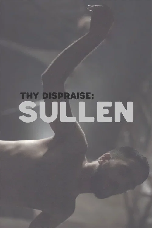 Thy Dispraise: Sullen poster