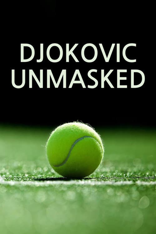 Djokovic Unmasked (2023) poster