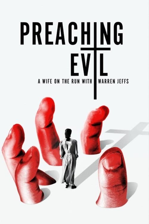 Preaching Evil: A Wife on the Run with Warren Jeffs (2022) poster