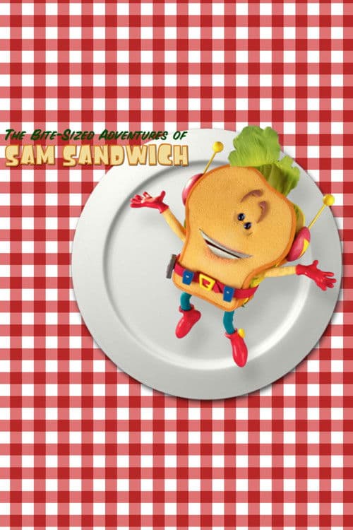 The Bite-Sized Adventures of Sam Sandwich (2012) poster
