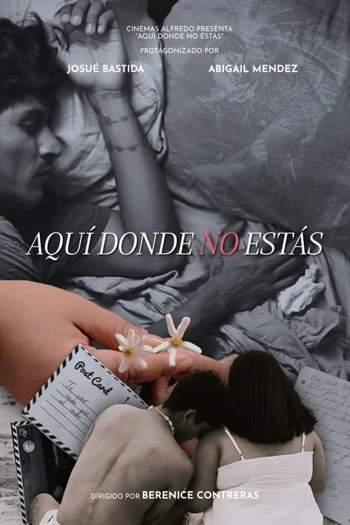 Aquí donde no estás poster