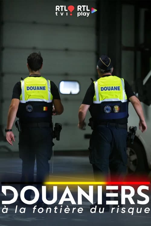 Douaniers : à la frontière du risque (2025) poster