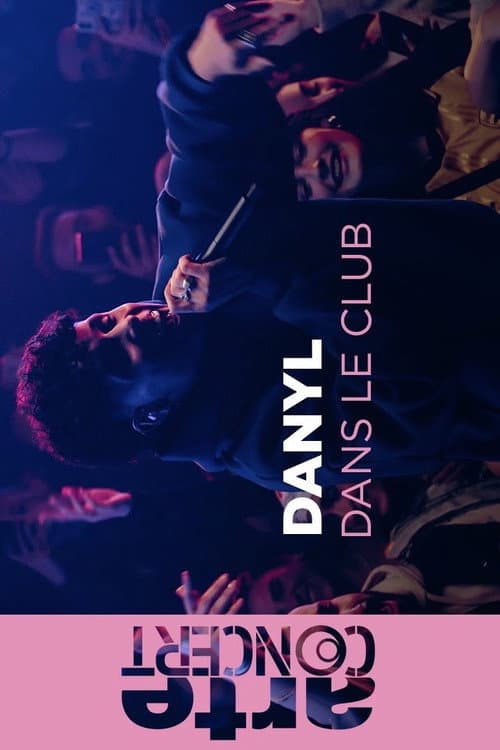 Danyl @ARTE Dans le Club - ARTE Concert (2024) poster