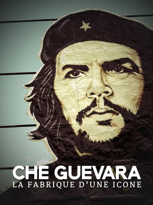 Che Guevara: The making of an icon (2014) poster