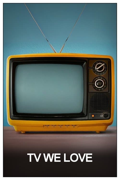 TV We Love poster