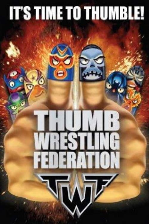 Thumb Wrestling Federation (2006) poster
