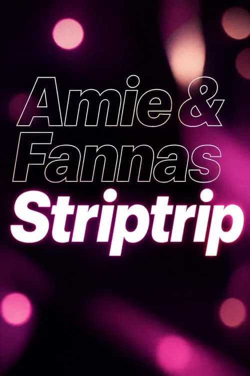 Amie & Fannas Striptrip poster