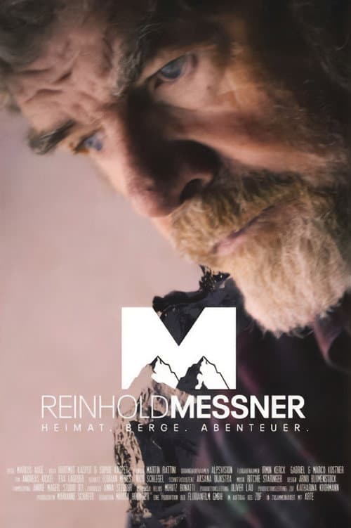 Reinhold Messner - Heimat. Berge. Abenteuer. (2019) poster
