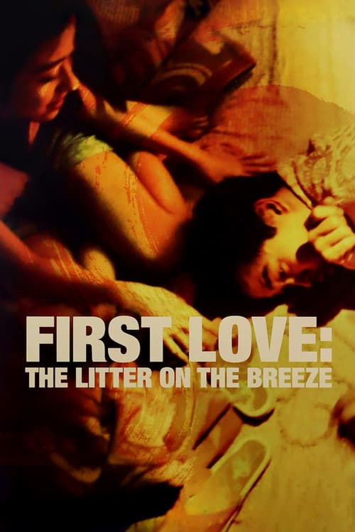 First Love: The Litter on the Breeze (1997) poster