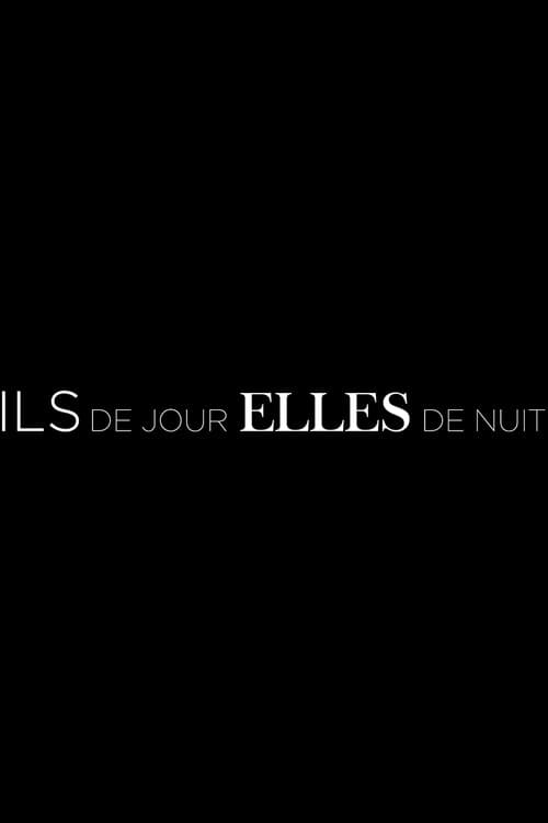 Ils de jour, Elles de nuit poster