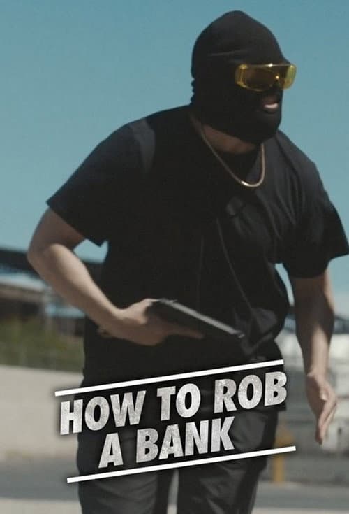 How to Rob a Bank (2019) poster