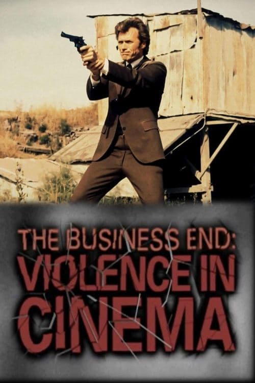 The Business End: Violence in Cinema (2008) poster