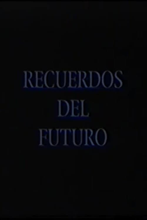 Recuerdos del futuro: Raúl Pellegrín (1992) poster