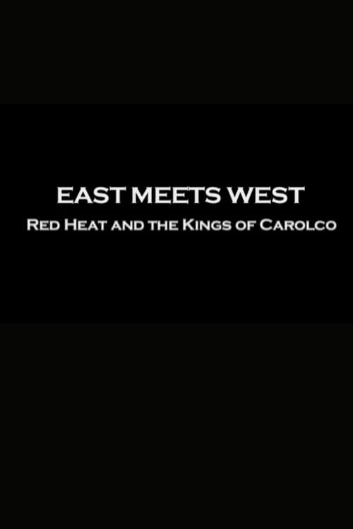 East Meets West: "Red Heat" and the Kings of Carolco (2004) poster