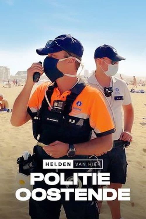 Helden Van Hier: Politie Oostende poster