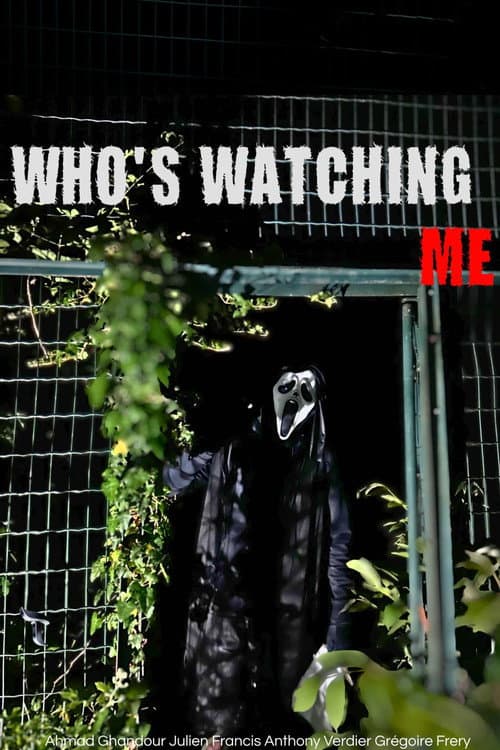 WHO'S WATCHING ME poster