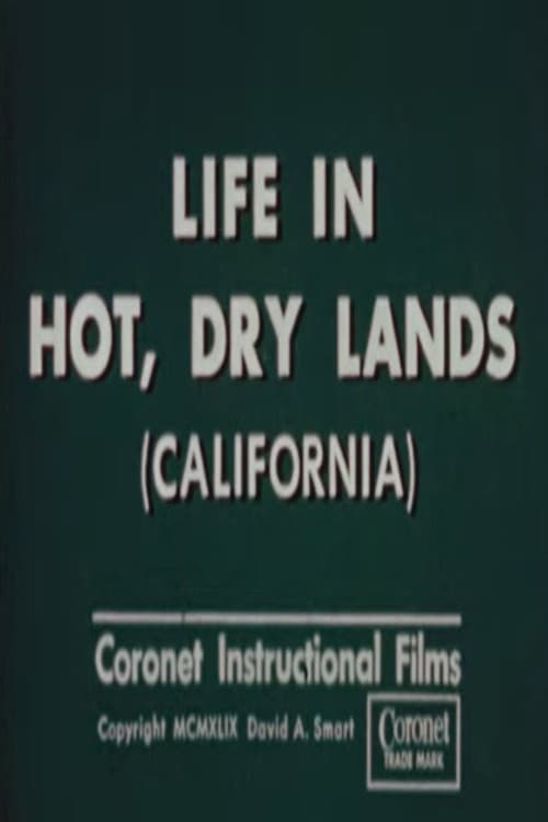 Life in Hot, Dry Lands (California) poster