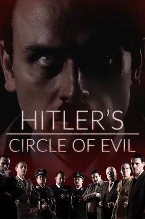 Hitler's Circle of Evil (2018) poster