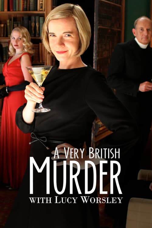A Very British Murder with Lucy Worsley (2013) poster