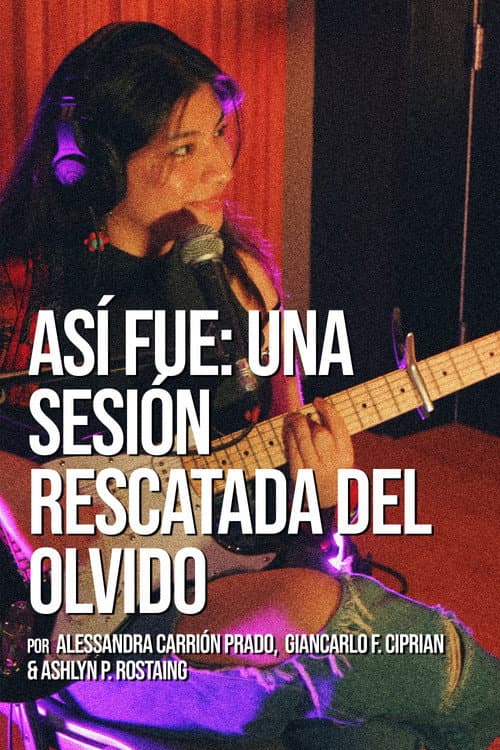 Así fue: Una sesión rescatada del olvido (2025) poster