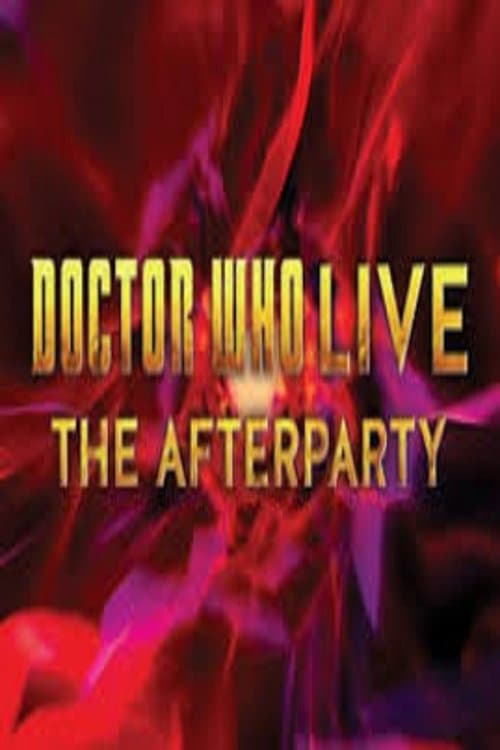 Doctor Who Live: The Afterparty (2013) poster