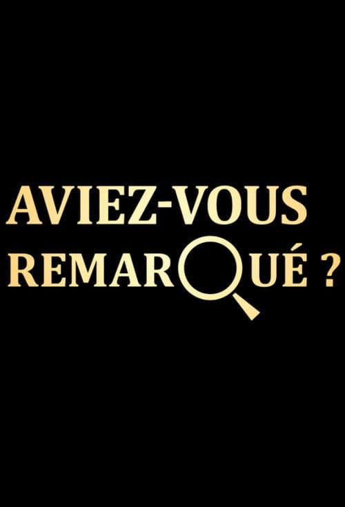 Aviez-vous remarqué ? (2015) poster