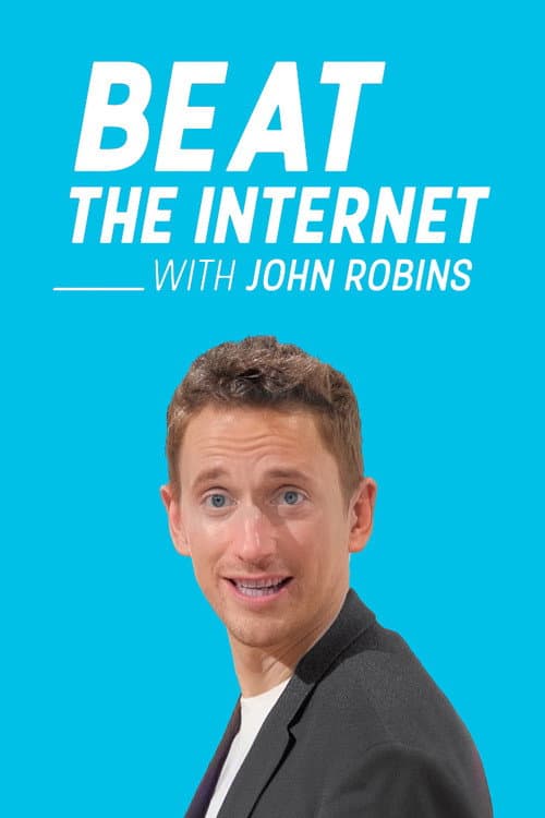 Beat the Internet with John Robins poster