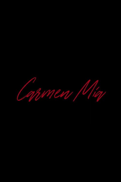 Carmen Mía (2018) poster