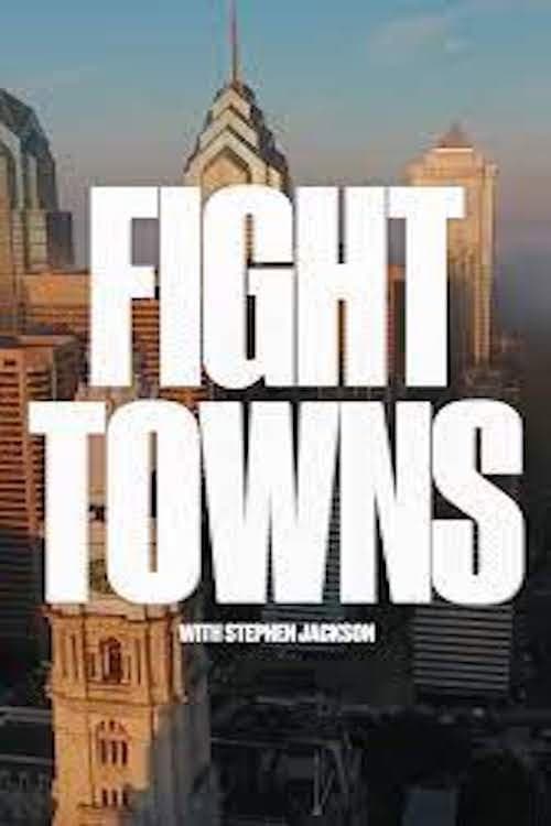 Fight Towns with Stephen Jackson (2023) poster