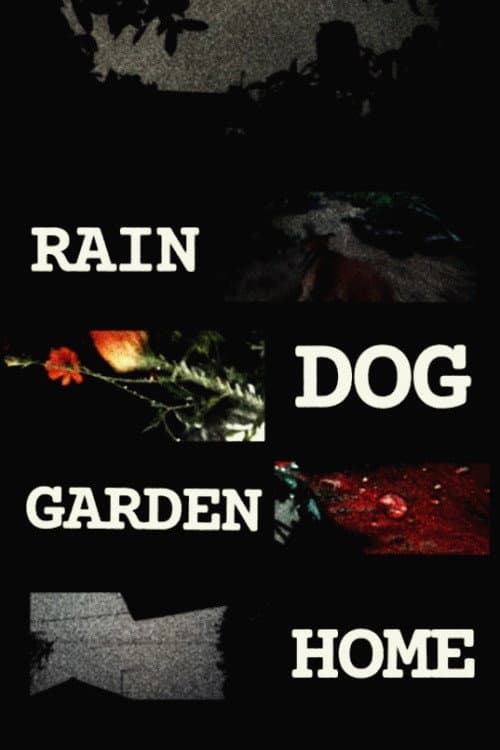 Rain Dog Garden Home poster