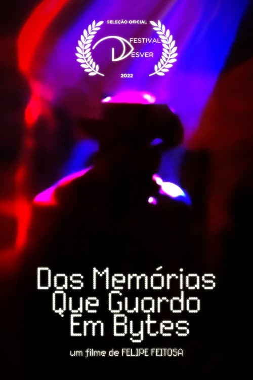 Das Memórias que Guardo em Bytes poster