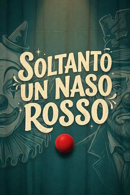 Soltanto un naso rosso poster