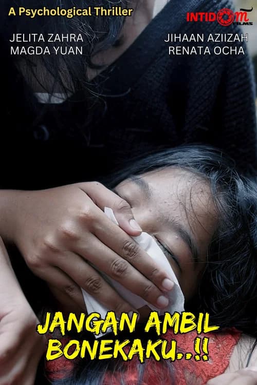 Jangan Ambil Bonekaku..!! poster