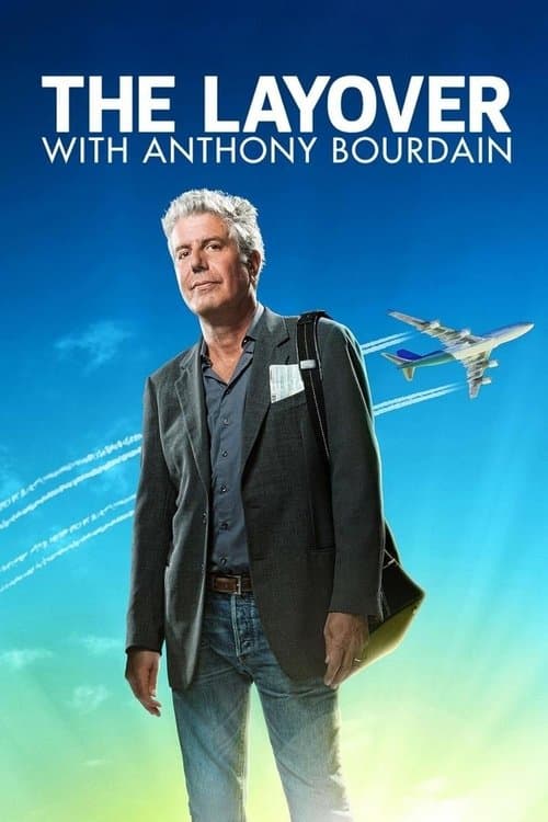 Anthony Bourdain: The Layover (2011) poster