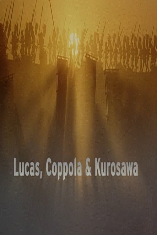 Lucas, Coppola & Kurosawa poster