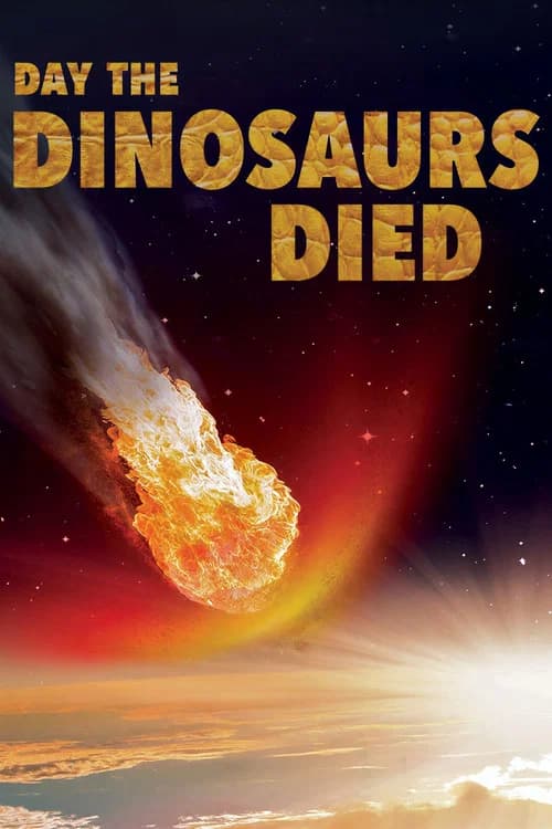The Day the Dinosaurs Died poster