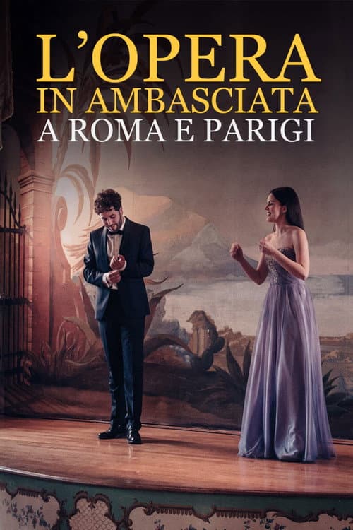 L'Opera in Ambasciata a Roma e Parigi (2021) poster